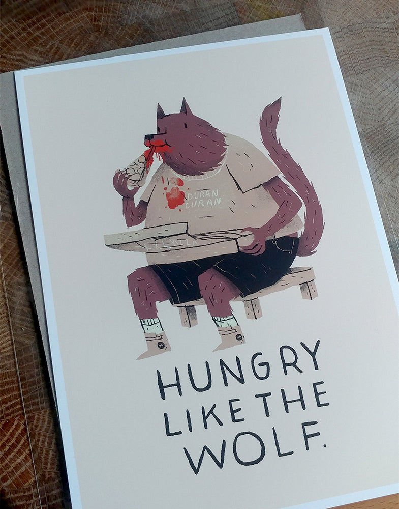 Hungry like the wolf