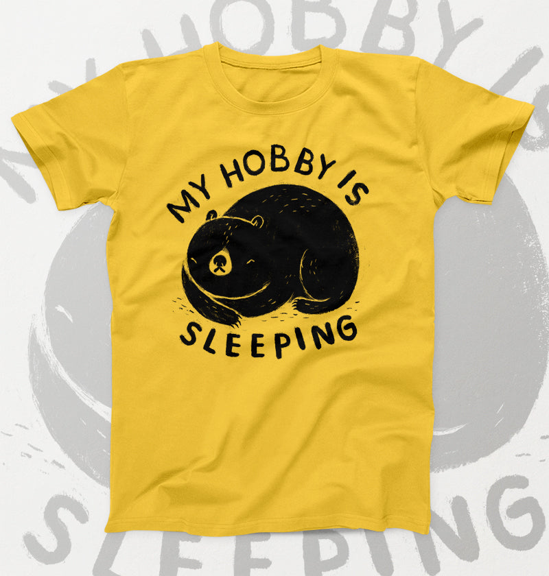 My hobby is sleeping