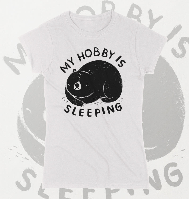 My hobby is sleeping