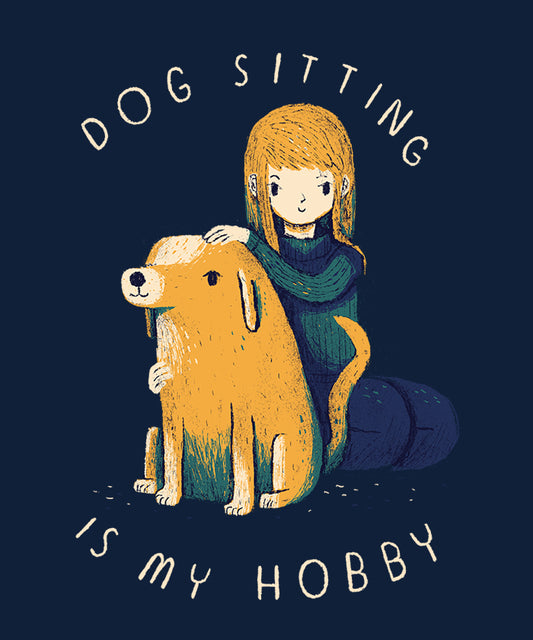 Dogsitting is my hobby