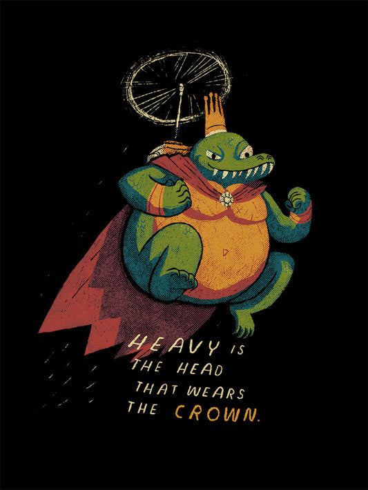 Heavy is the head that wears the crown