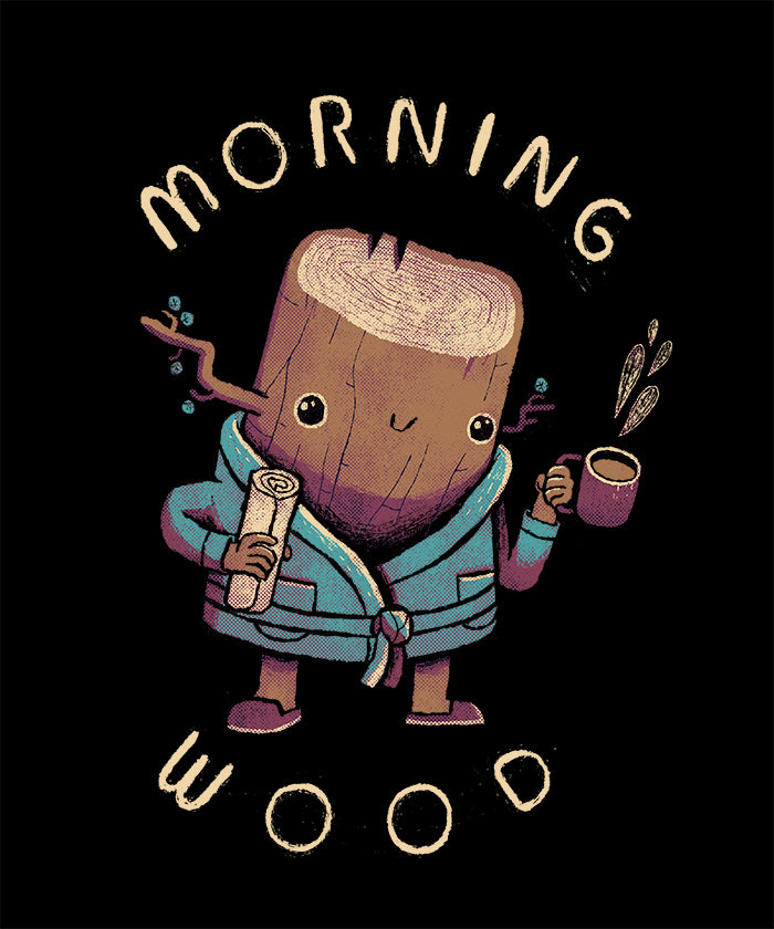 Morning wood
