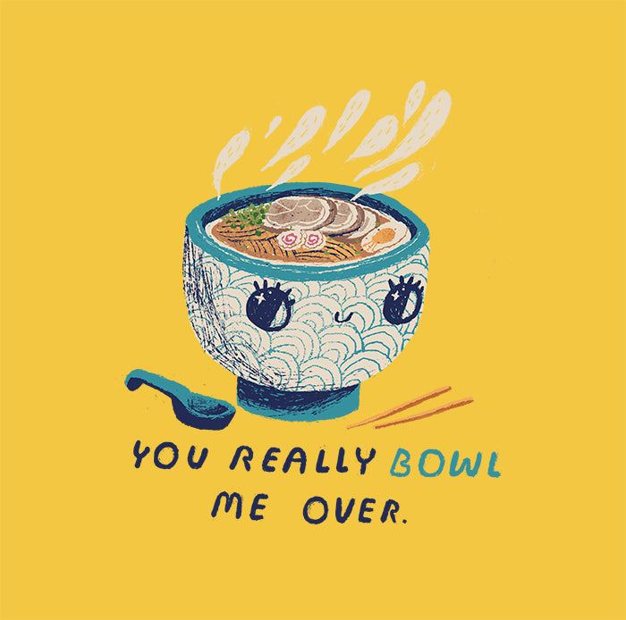 You really bowl me over