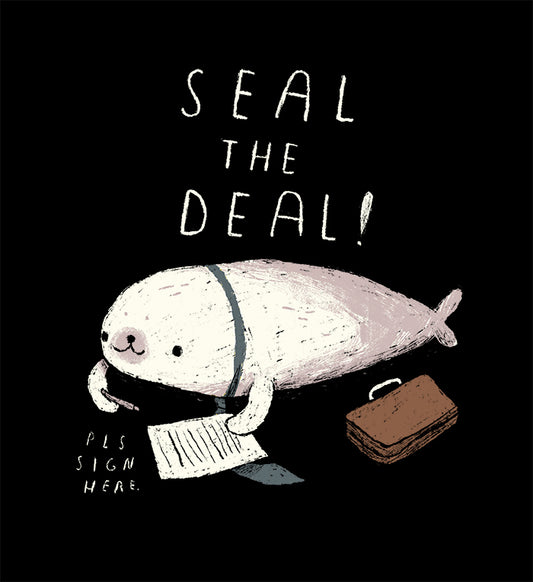 Seal the deal