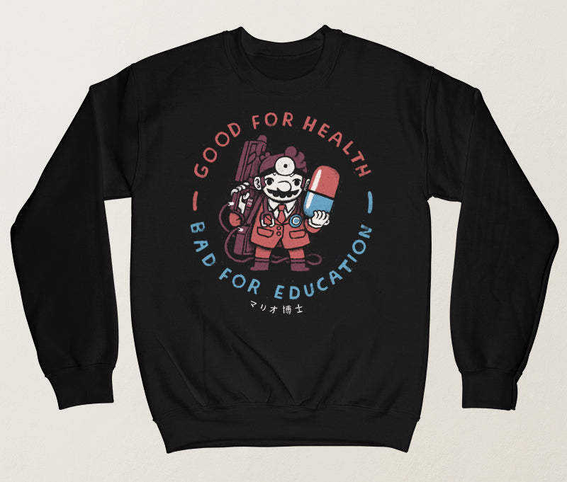 Good for health, bad for education