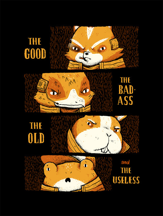 The good, the bad ass, the old and the useless.