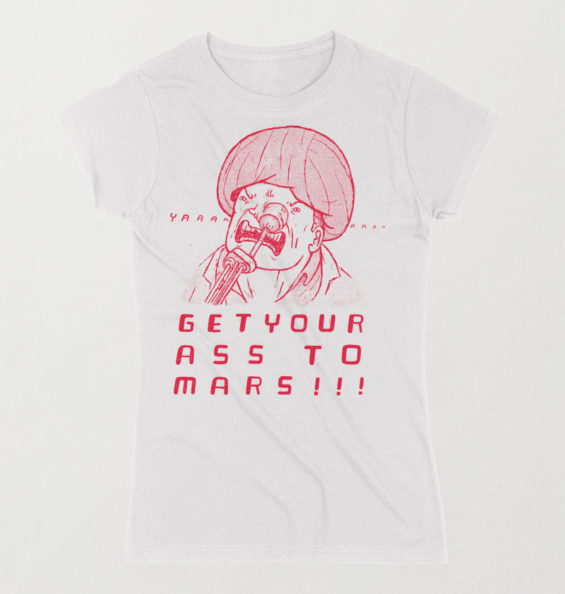 Get your ass to mars