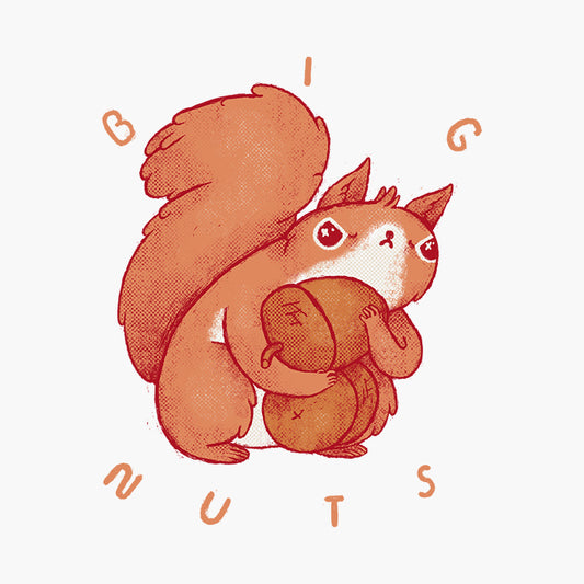 Big nuts.