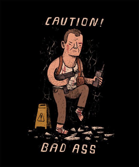 Caution badass