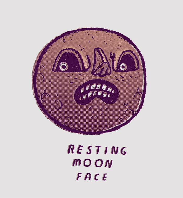 Resting moon face