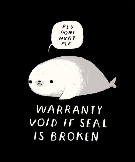Warranty void if seal is broken
